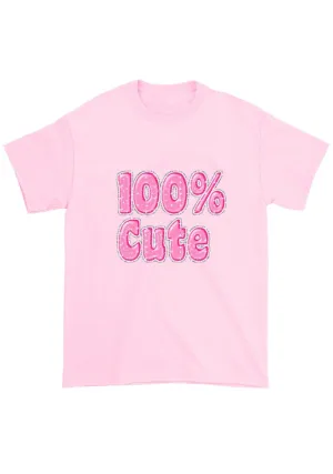 100% Cute Chunky Shirt