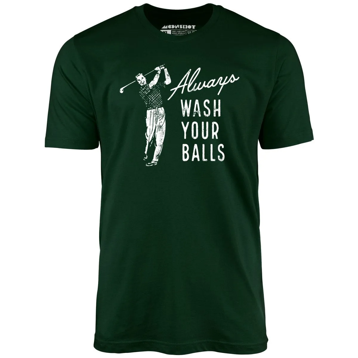 Always Wash Your Balls - Unisex T-Shirt