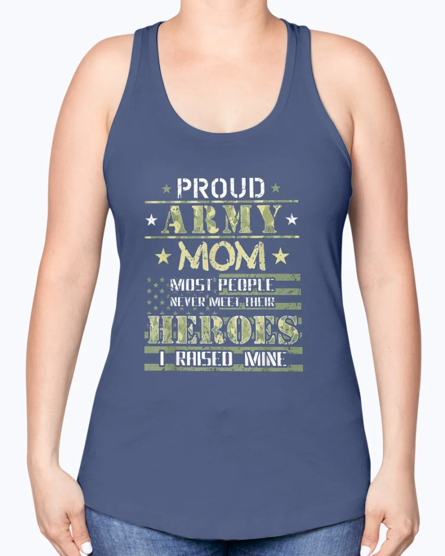 Army Mom I Raised My Heroes Camo T-shirts