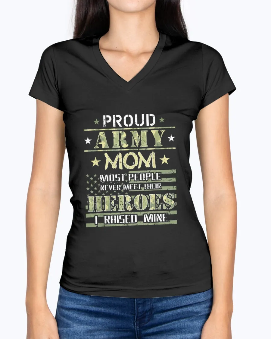 Army Mom I Raised My Heroes Camo T-shirts