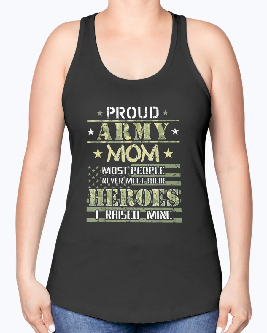 Army Mom I Raised My Heroes Camo T-shirts