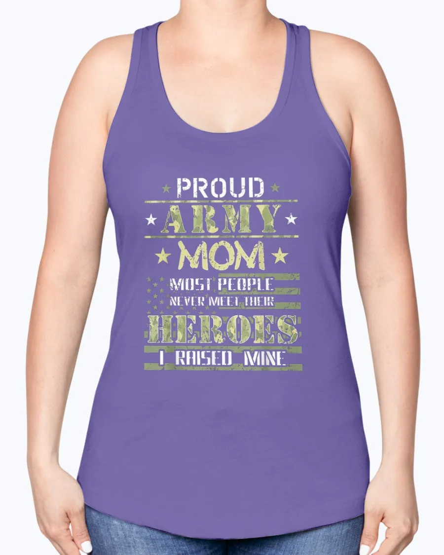 Army Mom I Raised My Heroes Camo T-shirts