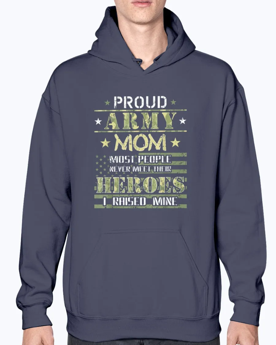 Army Mom I Raised My Heroes Camo T-shirts