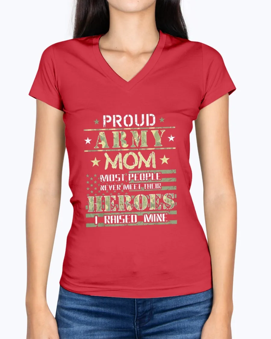 Army Mom I Raised My Heroes Camo T-shirts