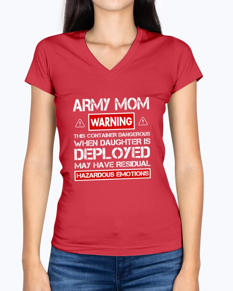 Army Mom Warnings Daughter T-shirts