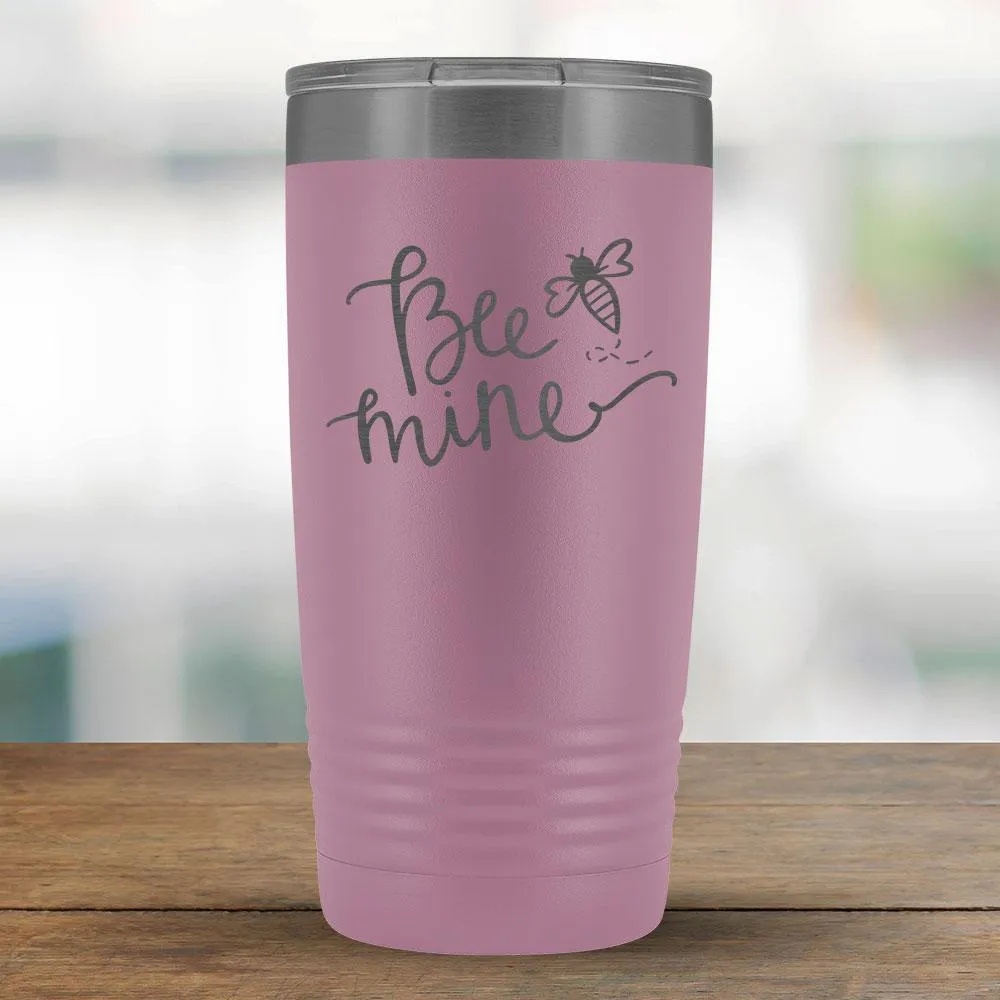 Bee Mine - 20oz Tumbler