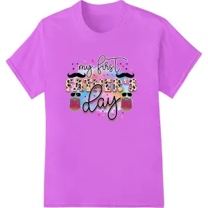 Colorful "My First Father's Day" DTF Print Heat Transfer
