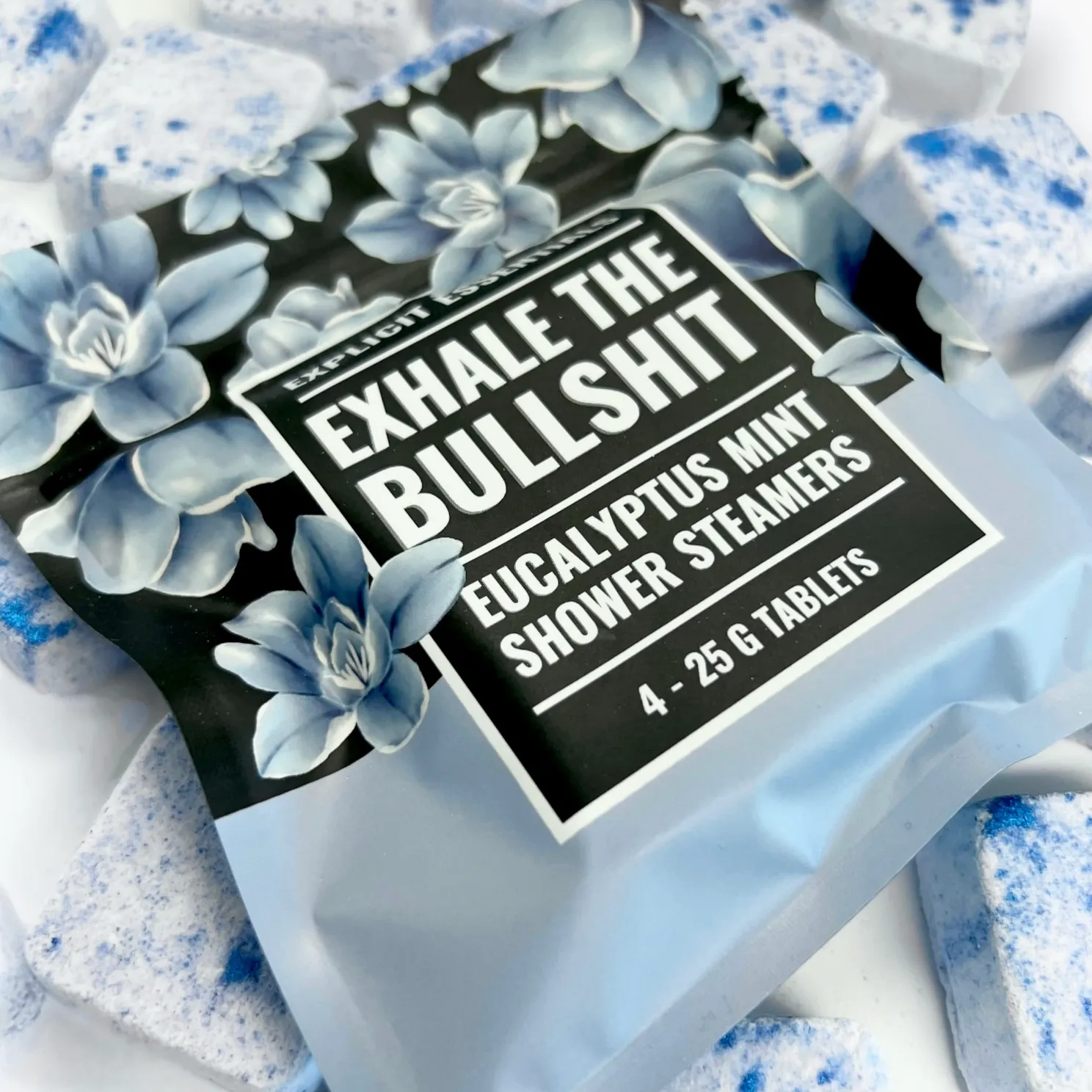 Exhale The Bullshit Shower Steamers