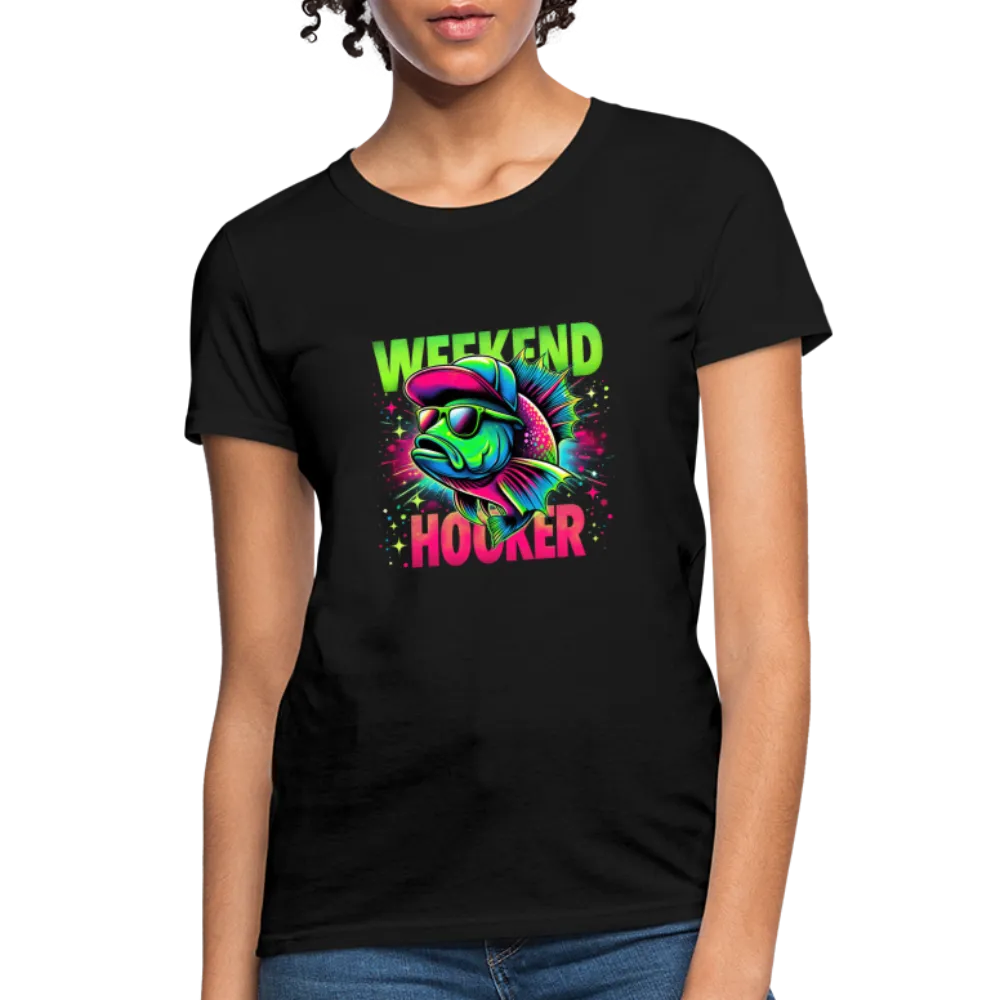 Fishing Weekend Hooker Women's T-Shirt