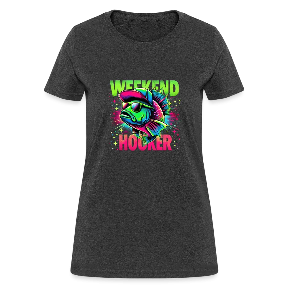 Fishing Weekend Hooker Women's T-Shirt