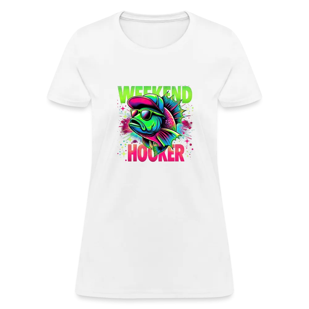 Fishing Weekend Hooker Women's T-Shirt