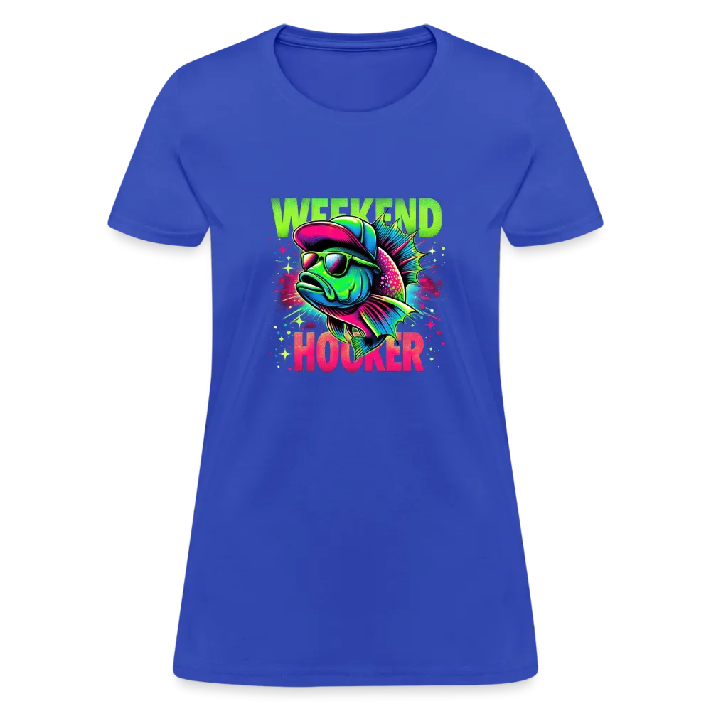 Fishing Weekend Hooker Women's T-Shirt