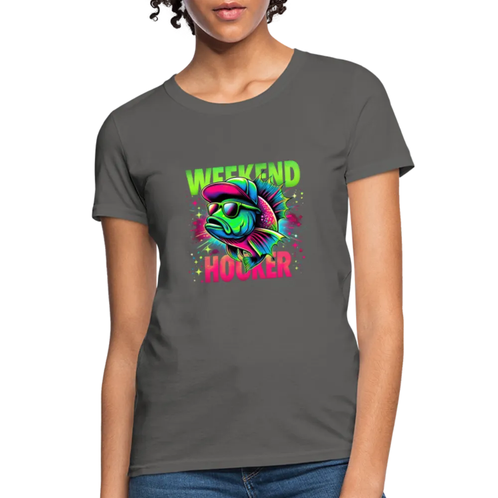 Fishing Weekend Hooker Women's T-Shirt