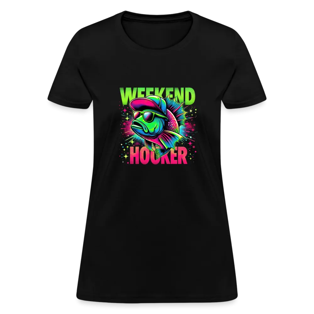Fishing Weekend Hooker Women's T-Shirt