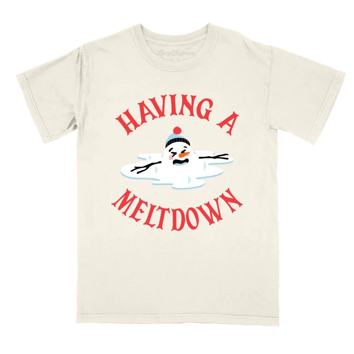 Having A Meltdown Comfort Colors Tee