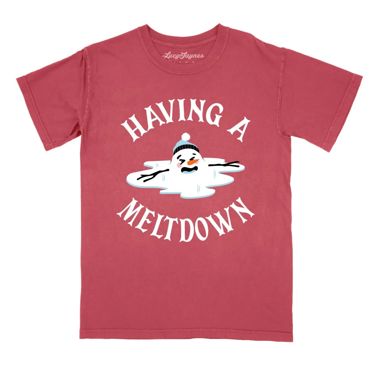 Having A Meltdown Comfort Colors Tee