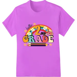 Hello 2nd Grade: Colorful Back-to-School DTF Print Transfer