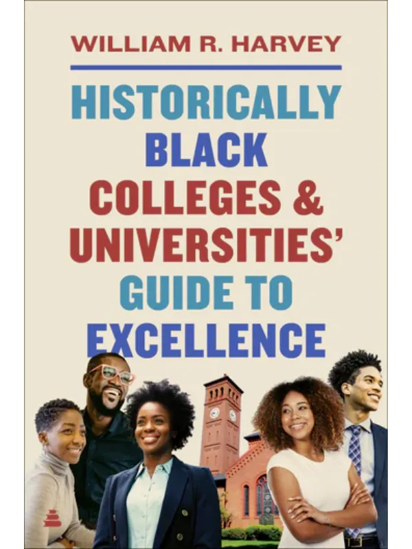 Historically Black Colleges and Universities' Guide to Excellence