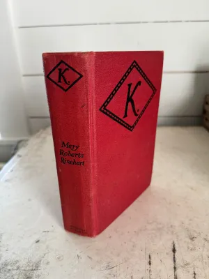 K. -Mary Roberts Rinehart