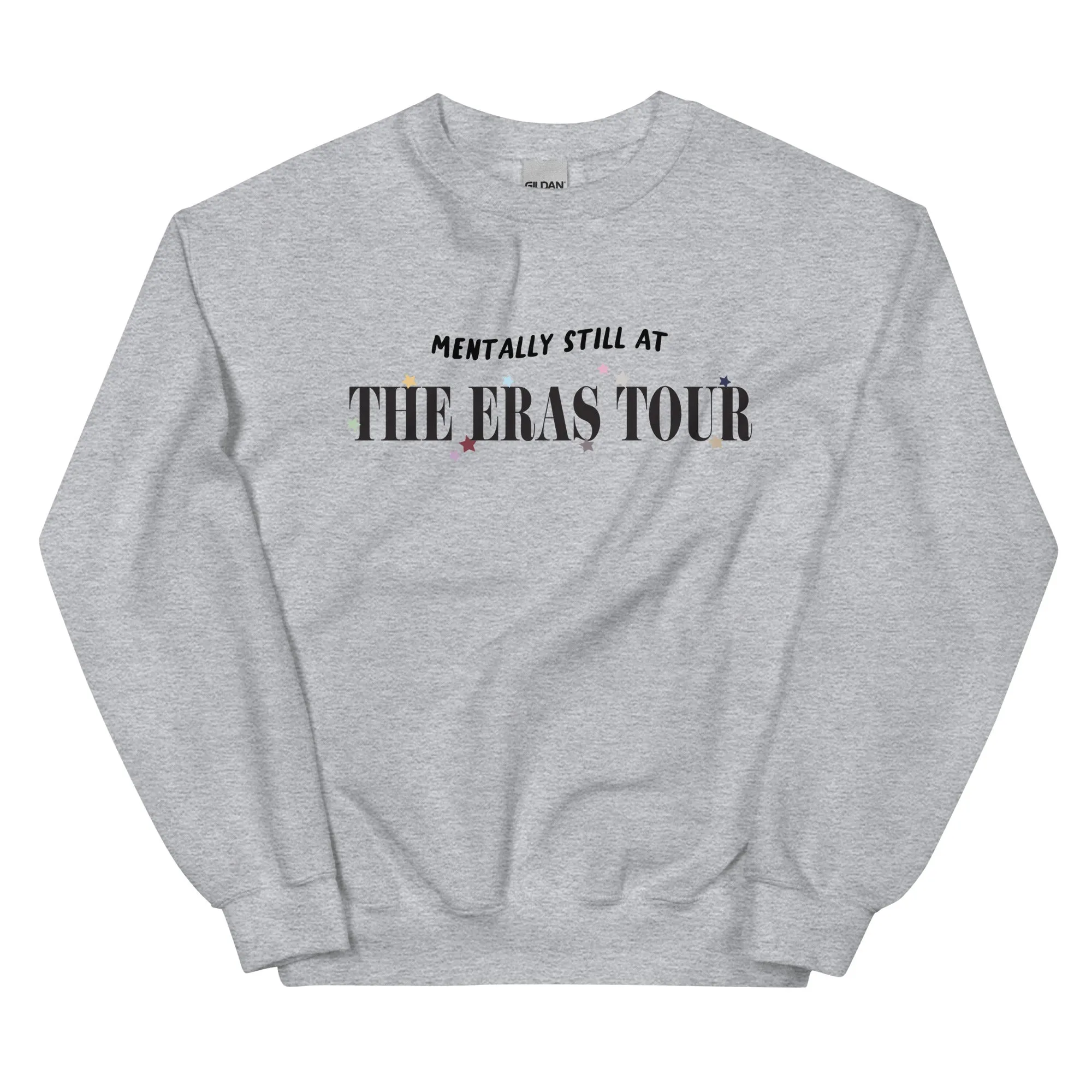 Mentally Still At The Eras Tour Sweatshirt