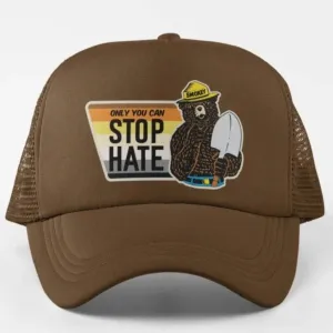 Only You Can Stop Hate Cap
