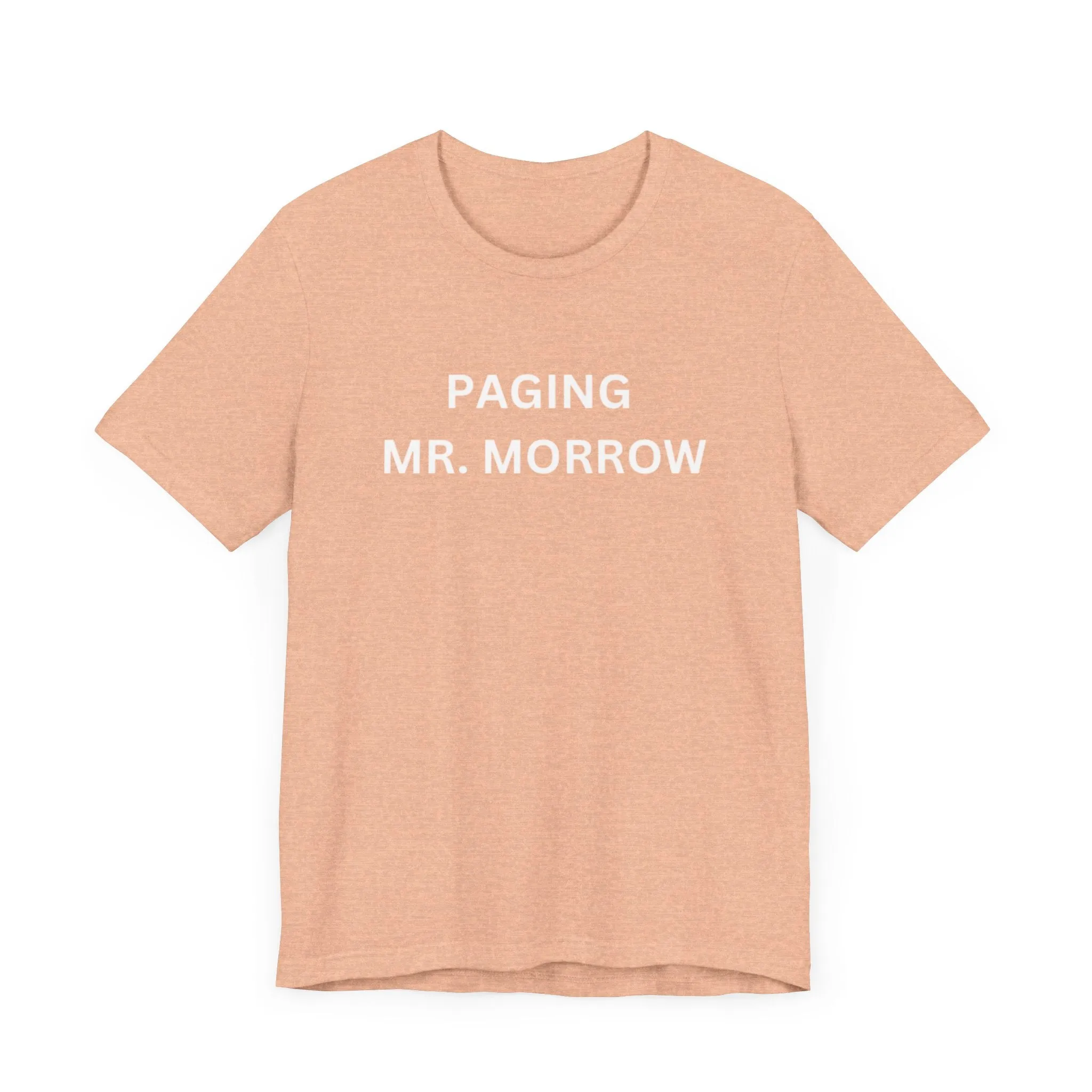Paging Mr. Morrow Unisex Jersey Short Sleeve Tee