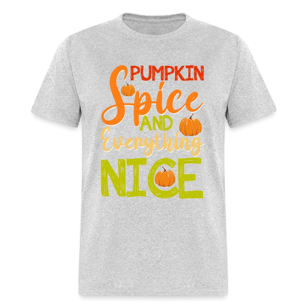 Pumpkin Spice and Everything Nice T-Shirt