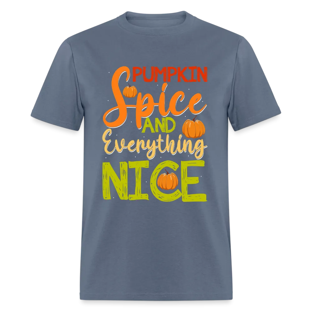 Pumpkin Spice and Everything Nice T-Shirt