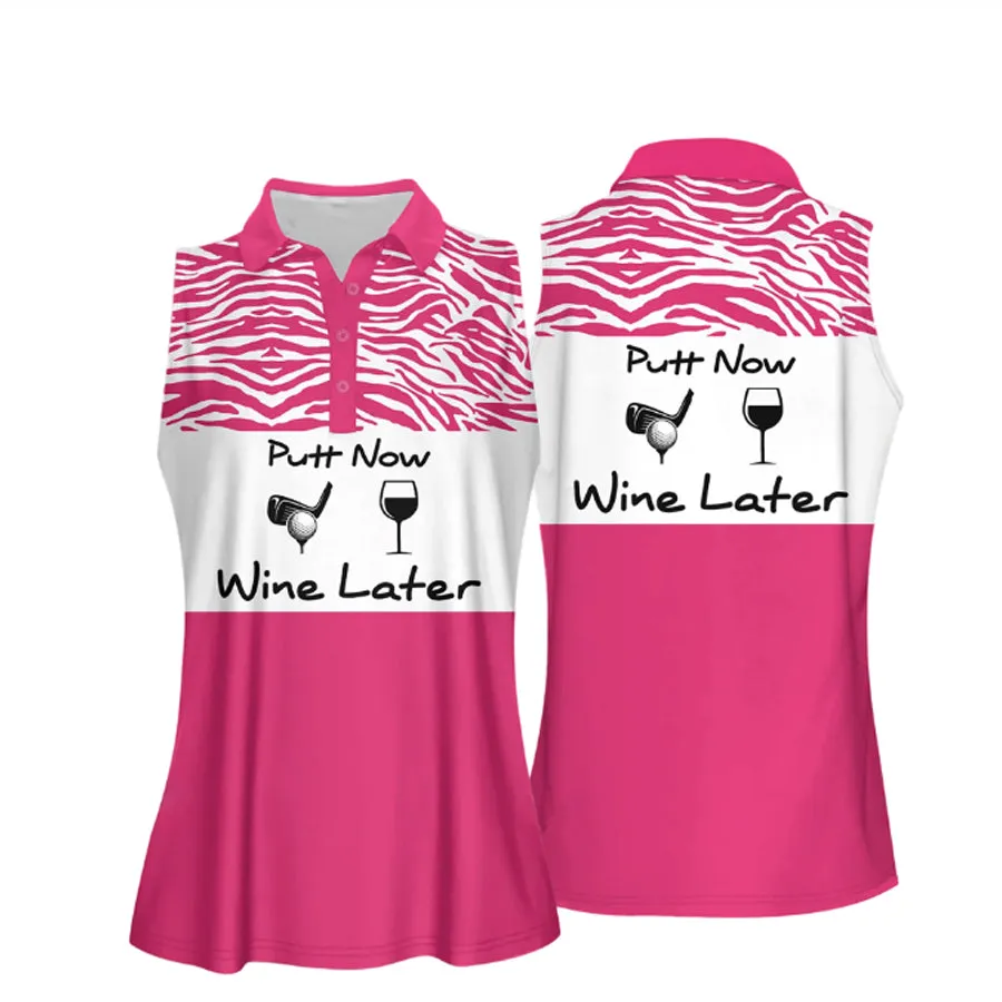Putt Now Wine Later Women Sleeveless Golf Polo Shirt, Golf shirt, Gift for golf player