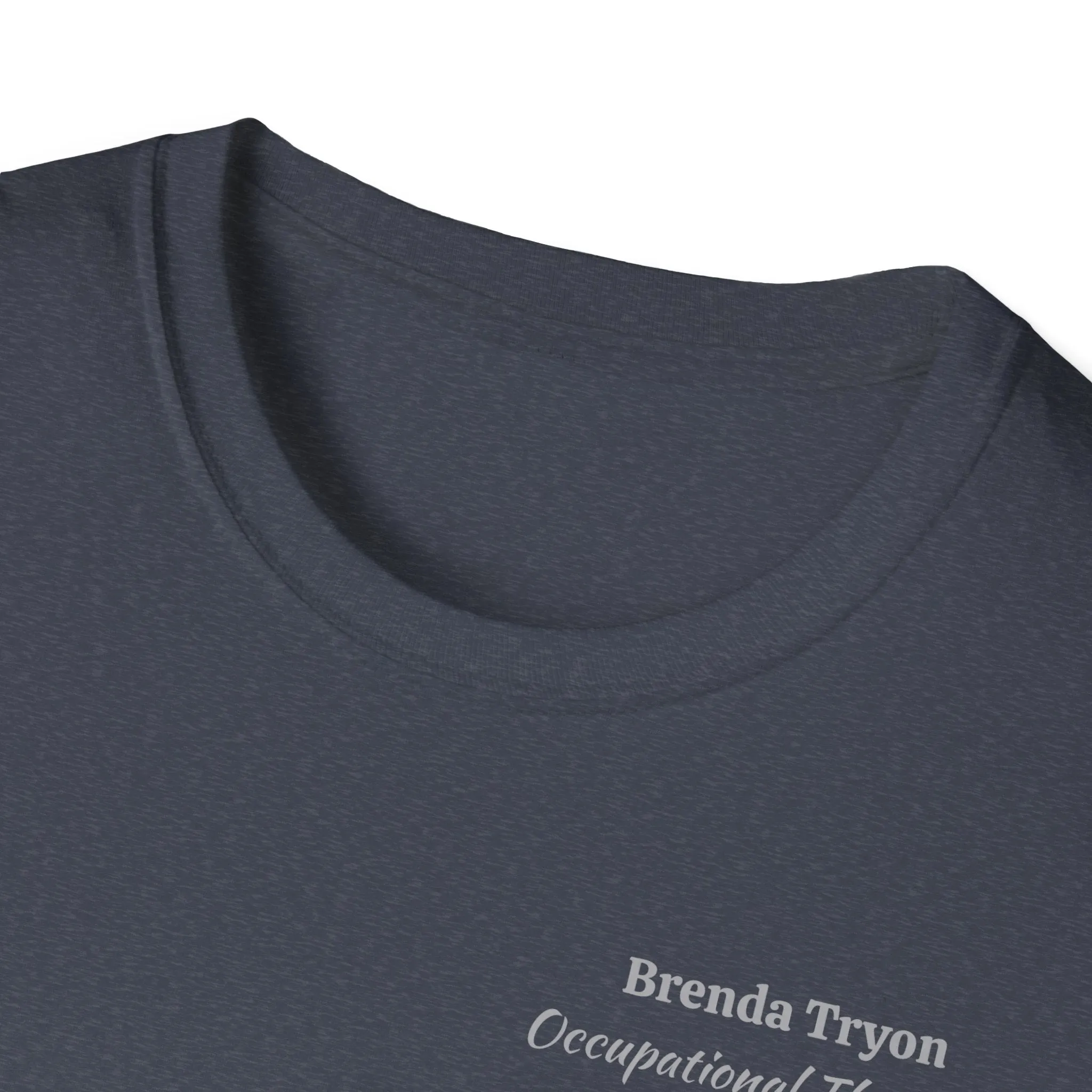 "Personalized" ClearSky Rehabilitation Hospital [Brenda Tryon- Occupational Therapist] [Front/Back Logo] | Unisex Softstyle T-Shirt