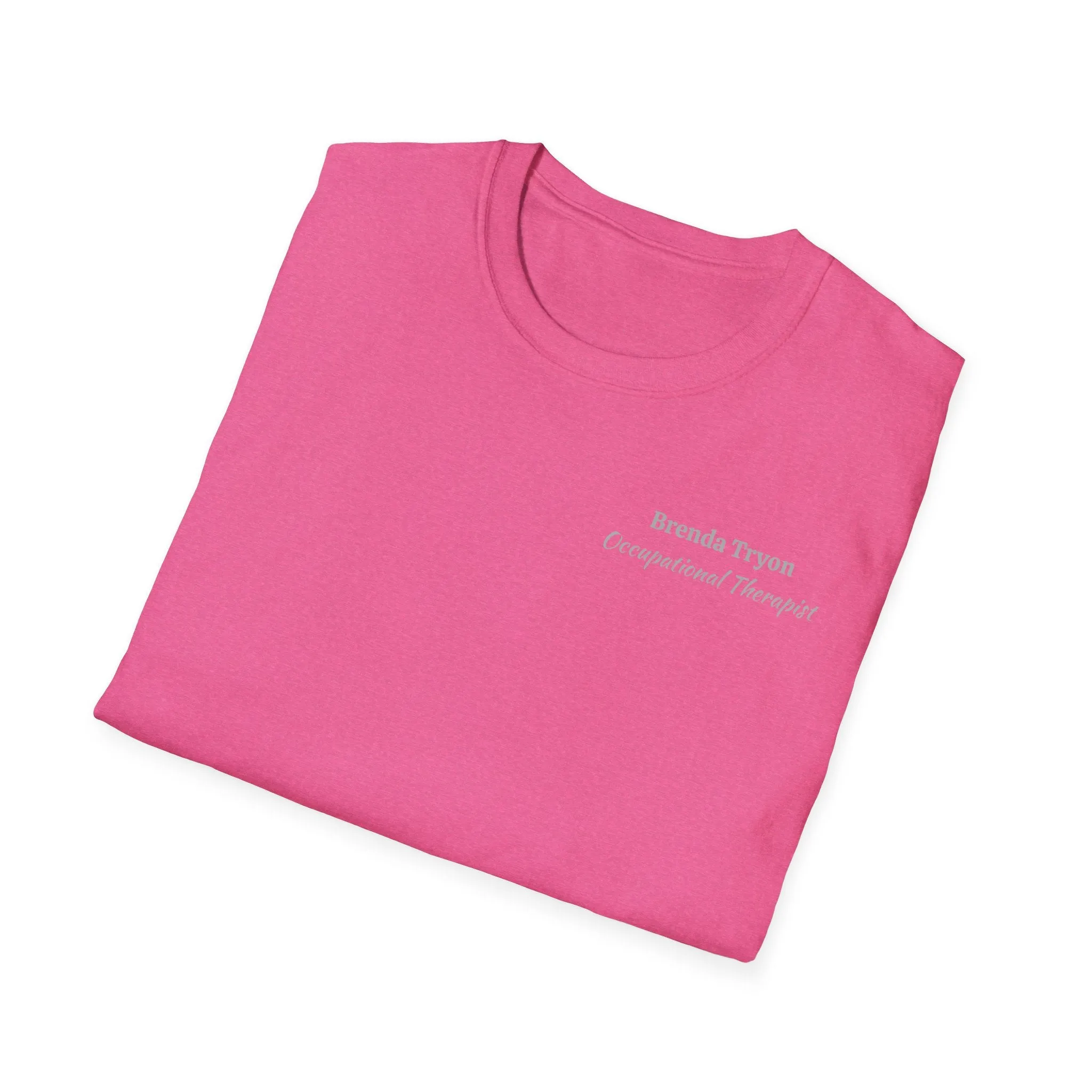 "Personalized" ClearSky Rehabilitation Hospital [Brenda Tryon- Occupational Therapist] [Front/Back Logo] | Unisex Softstyle T-Shirt