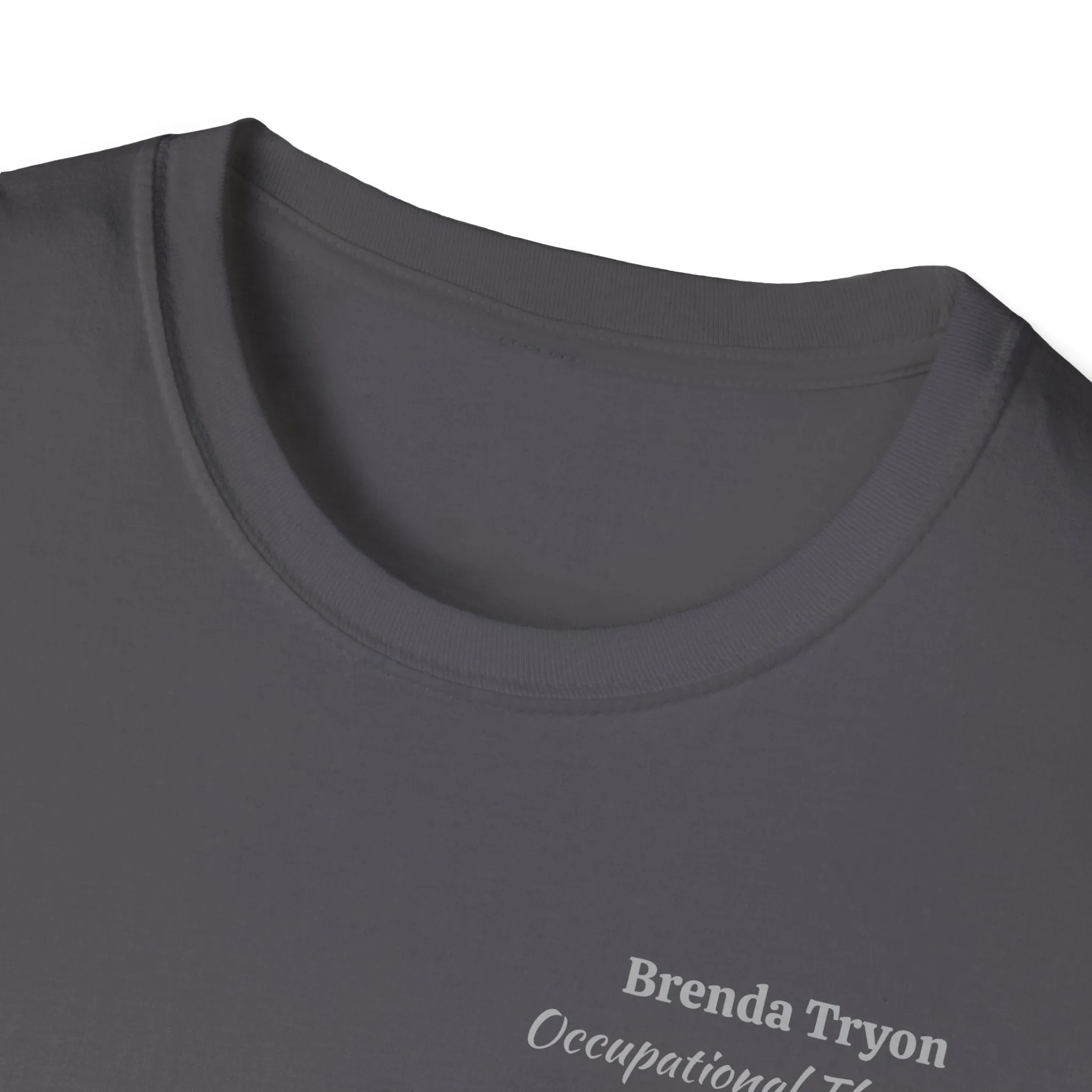 "Personalized" ClearSky Rehabilitation Hospital [Brenda Tryon- Occupational Therapist] [Front/Back Logo] | Unisex Softstyle T-Shirt