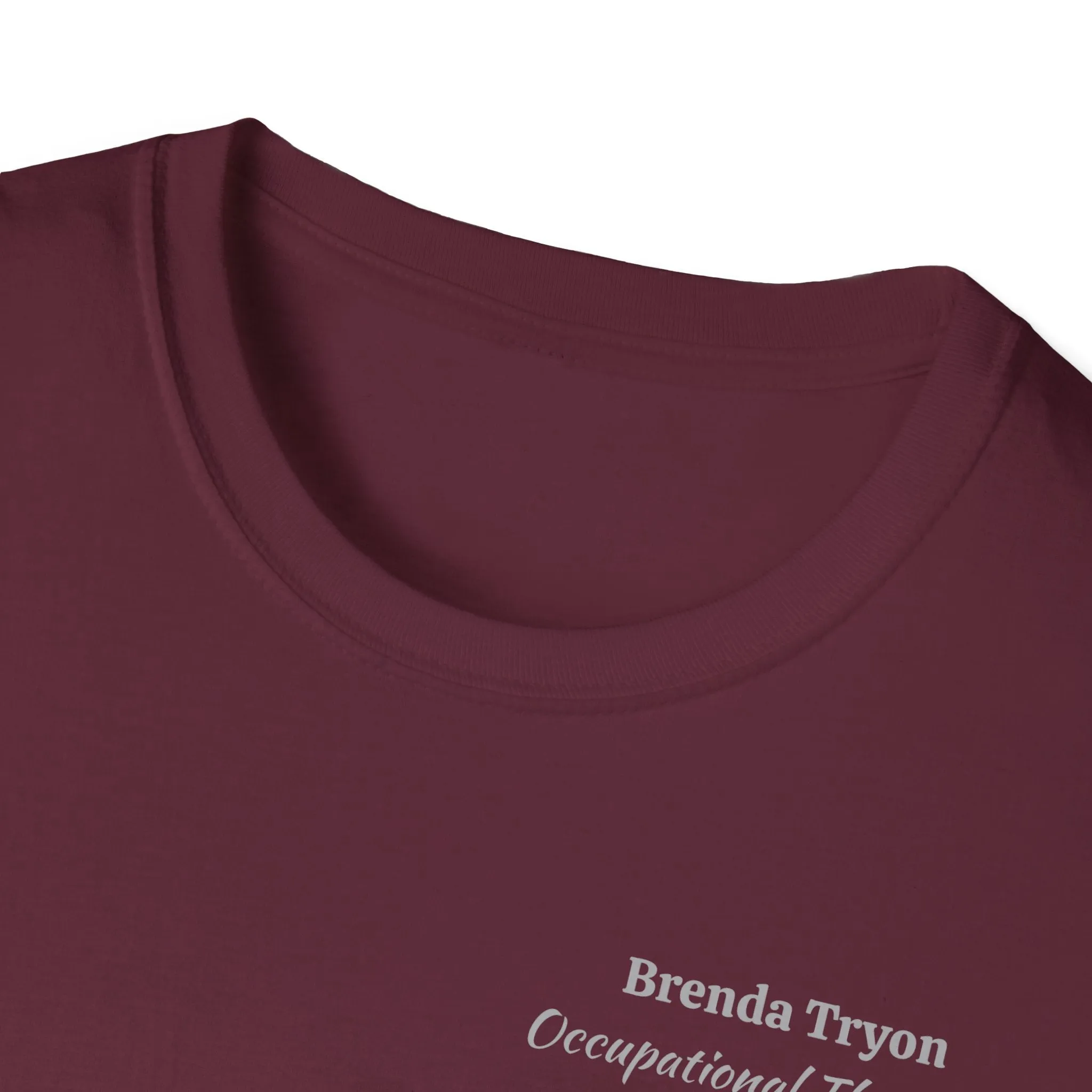 "Personalized" ClearSky Rehabilitation Hospital [Brenda Tryon- Occupational Therapist] [Front/Back Logo] | Unisex Softstyle T-Shirt