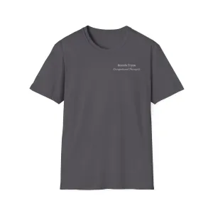 "Personalized" ClearSky Rehabilitation Hospital [Brenda Tryon- Occupational Therapist] [Front/Back Logo] | Unisex Softstyle T-Shirt