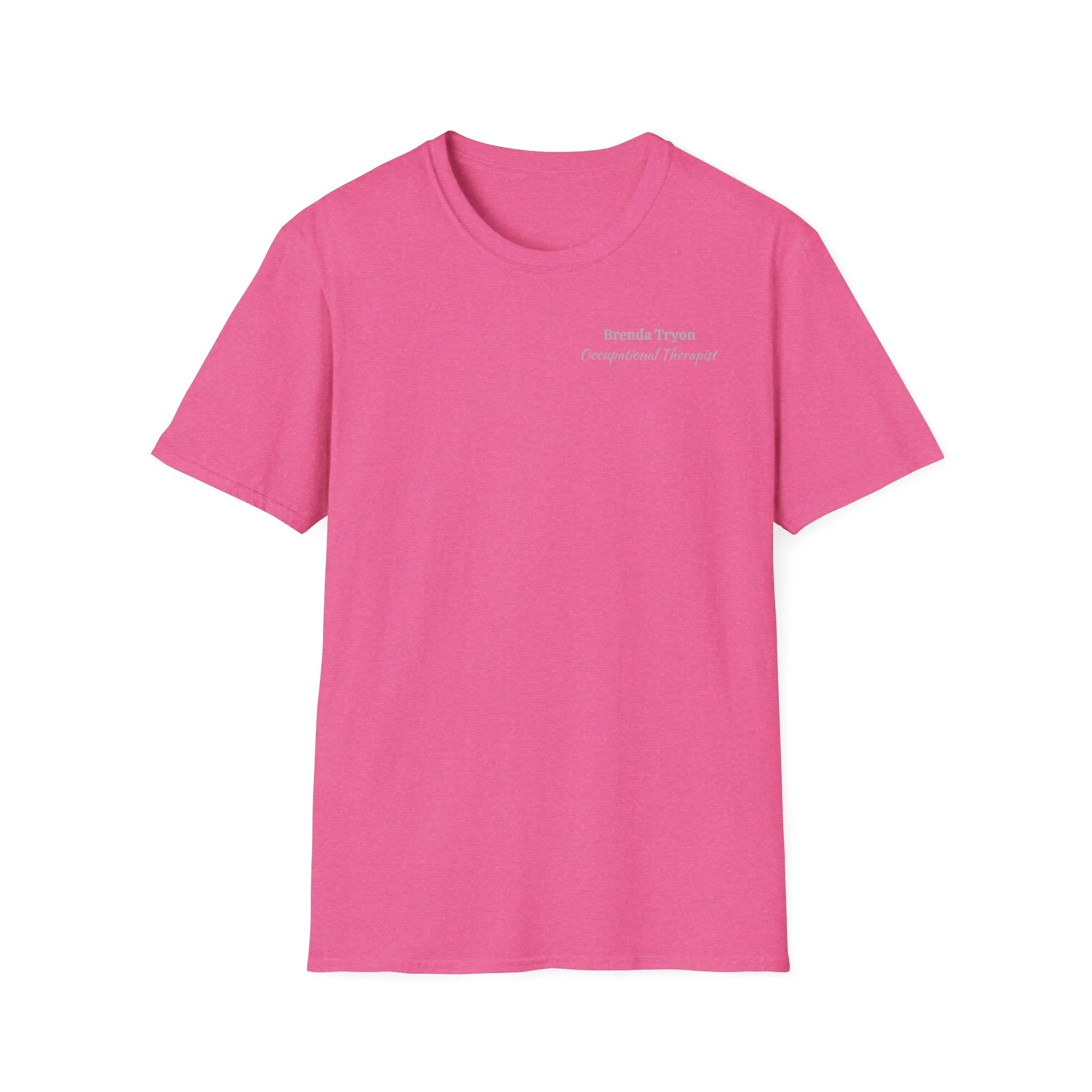 "Personalized" ClearSky Rehabilitation Hospital [Brenda Tryon- Occupational Therapist] [Front/Back Logo] | Unisex Softstyle T-Shirt