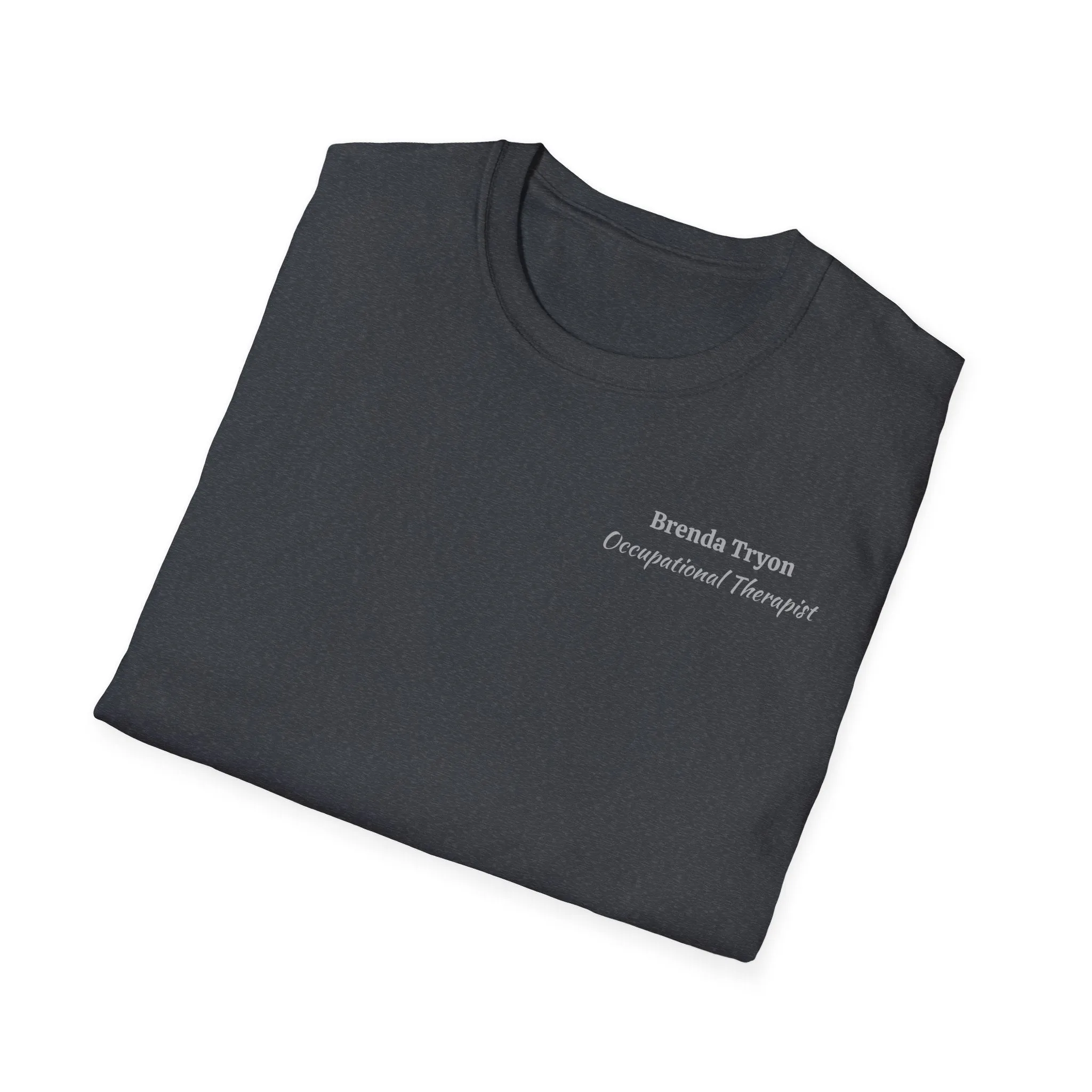 "Personalized" ClearSky Rehabilitation Hospital [Brenda Tryon- Occupational Therapist] [Front/Back Logo] | Unisex Softstyle T-Shirt