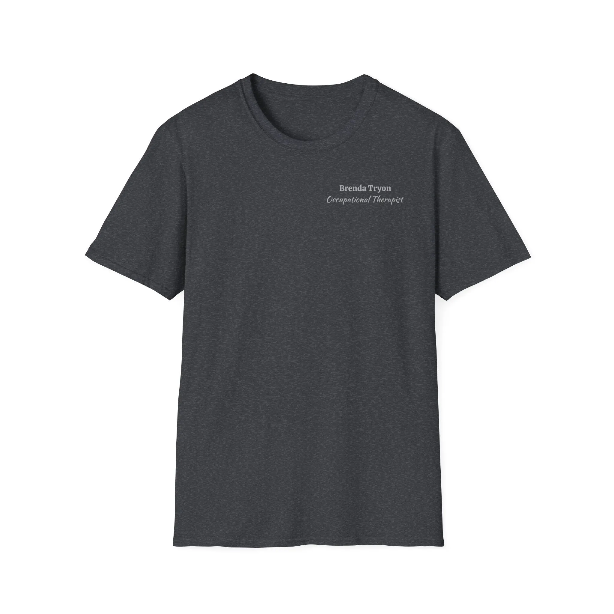 "Personalized" ClearSky Rehabilitation Hospital [Brenda Tryon- Occupational Therapist] [Front/Back Logo] | Unisex Softstyle T-Shirt
