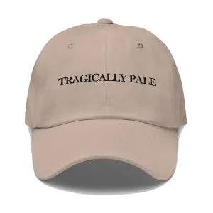 "Tragically Pale" Dad Hat