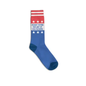 Socks - I'm Not Voting For Any Of You Fuckers