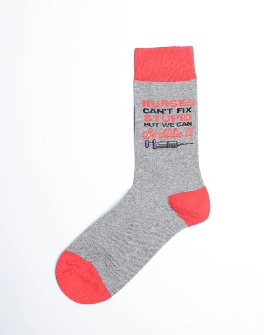Women's Nurses Can't Fix Stupid Funny Crew Socks